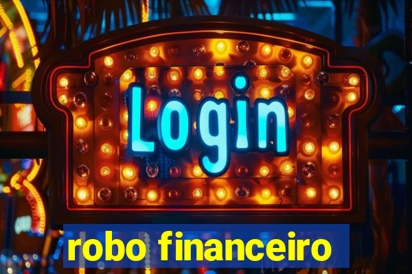 robo financeiro